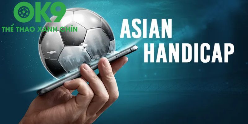 Cá Cược Bóng Đá OK9 - Giải Trí Online An Toàn, Uy Tín 9 Khám phá đa dạng các loại kèo cá cược bóng đá OK9
